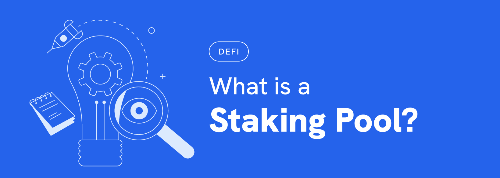 Staking Pools