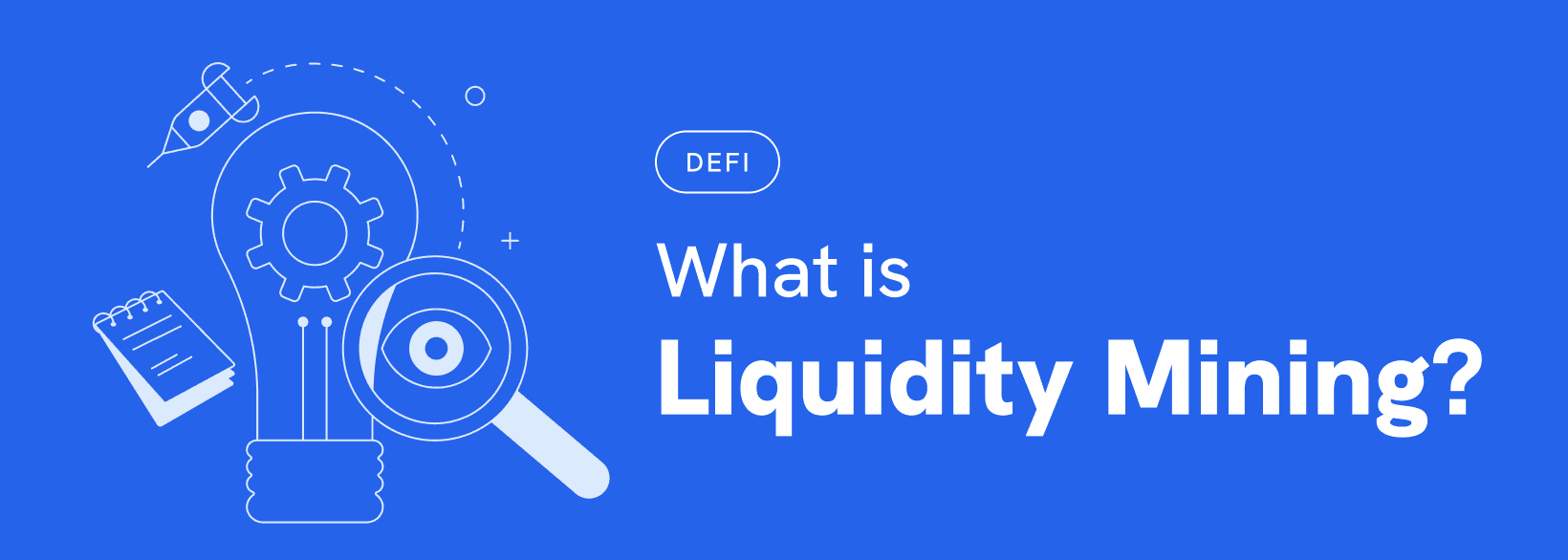 What is Liqudiity Mining