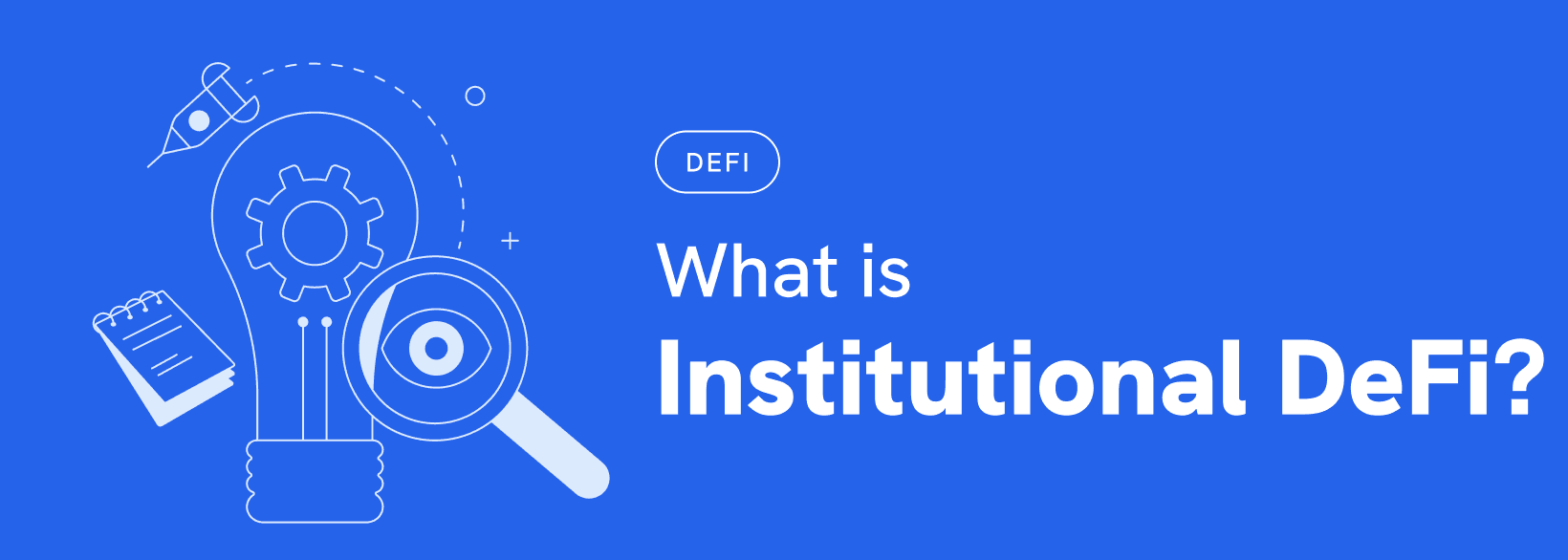 Instituional DeFi