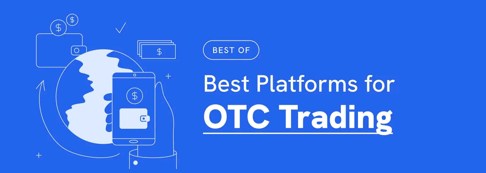 Crypto OTC Trading Platforms