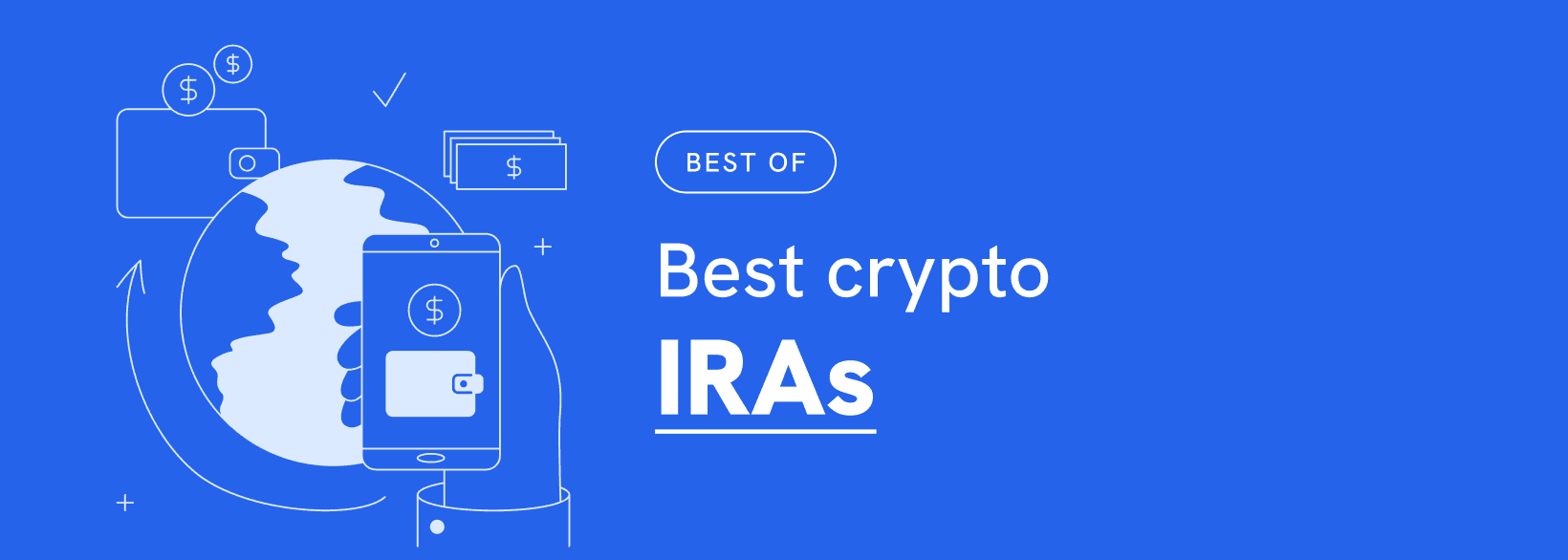 Best crypto IRAs