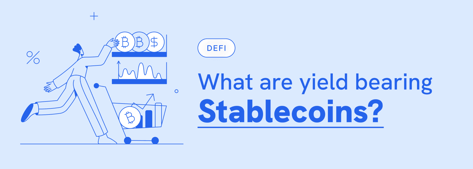 Yield Bearing Stablecoins