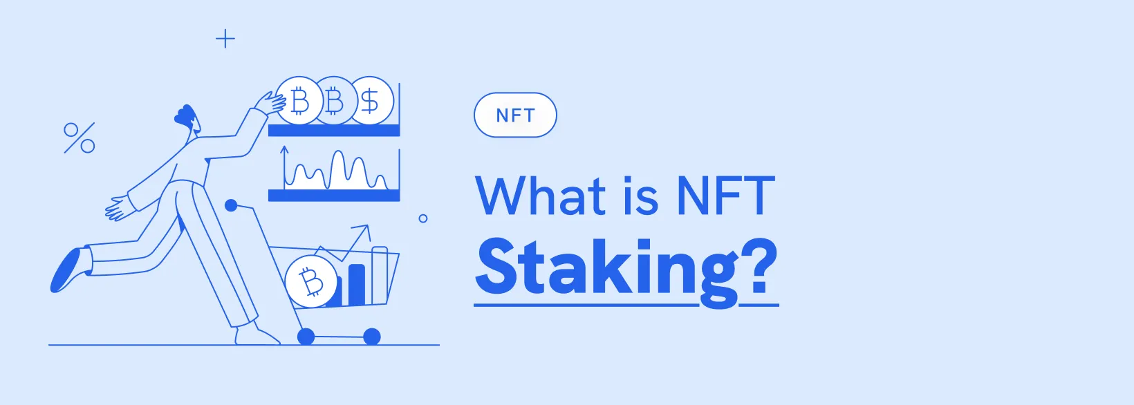 What is NFT staking?