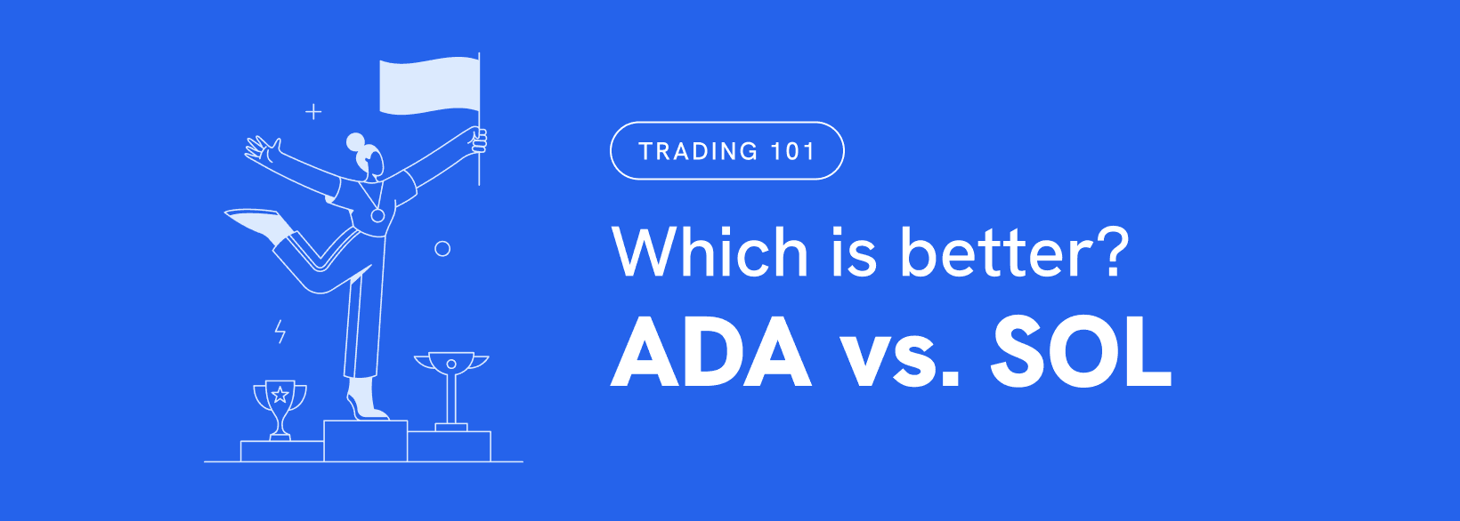 Cardano vs Solana: Which is better? ADA vs. SOL