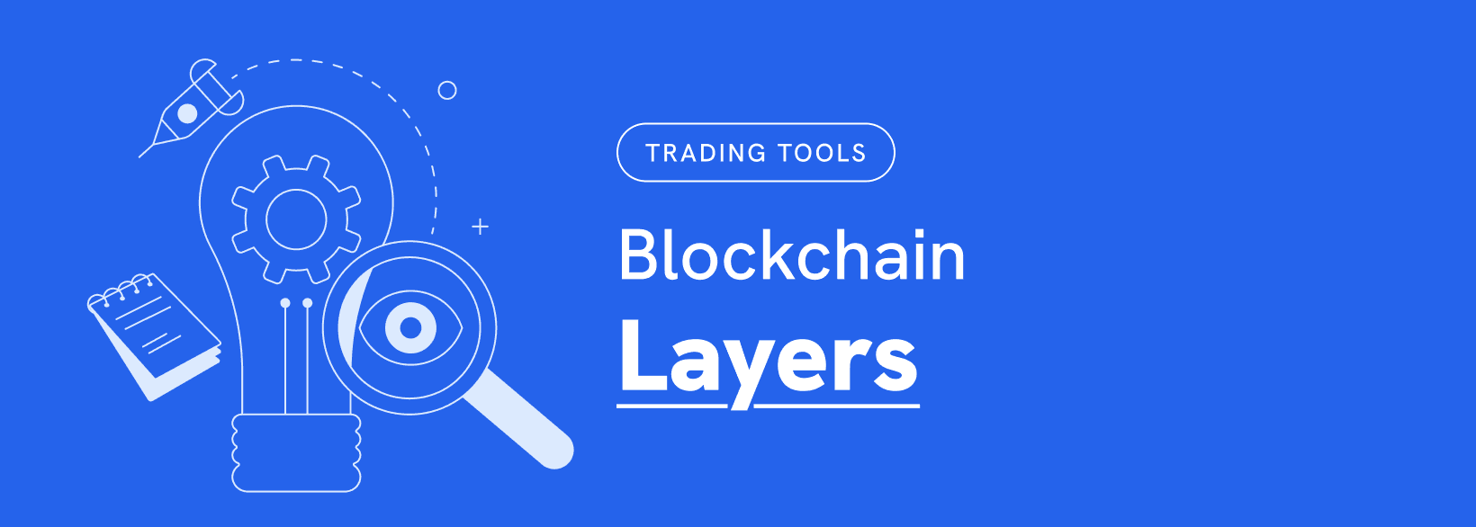 Blockchain layers