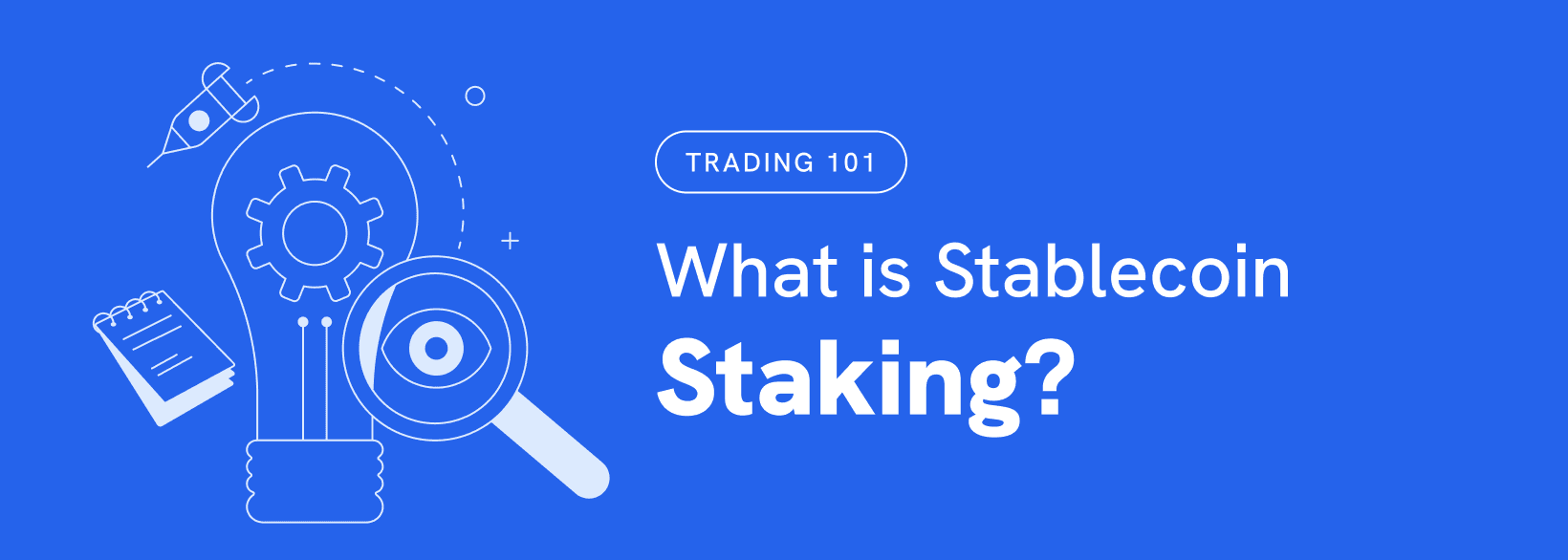 What is Stablecoin Staking?