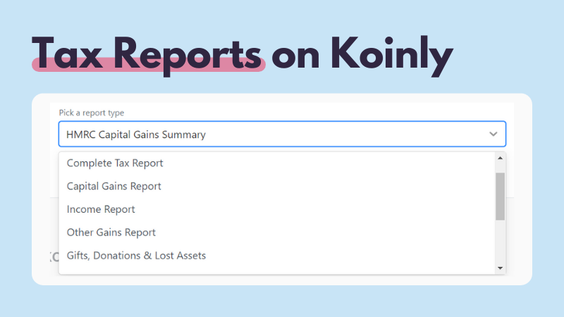 UK tax reports in Koinly
